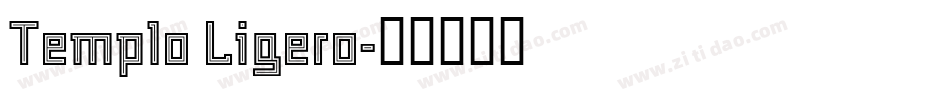 Templo Ligero字体转换